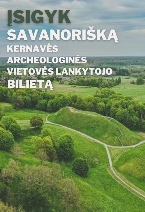 Savanoriškas Kernavės archeologinės vietovės lankytojo bilietas