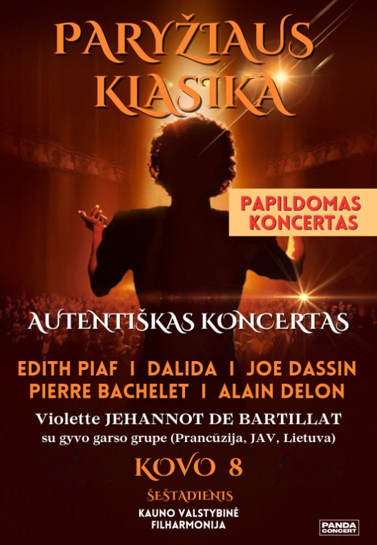 PAPILDOMAS KONCERTAS: Paryžiaus Klasika: EDITH PIAF, DALIDA, JOE DASSIN, PIERRE BACHELET, ALAIN DELON | atlieka Violette Jehannot De Bartillat su gyvo garso grupe (Prancūzija, JAV, Lietuva) | Kaunas