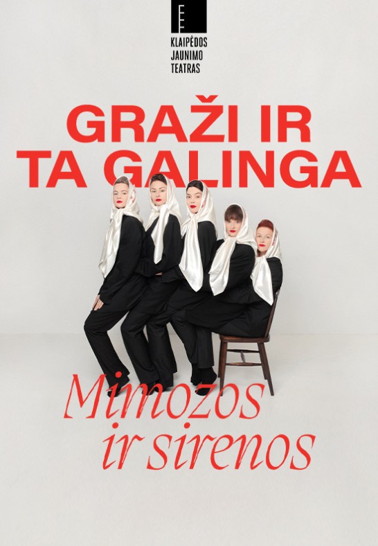 GRAŽI IR TA GALINGA: MIMOZOS IR SIRENOS | Klaipėda