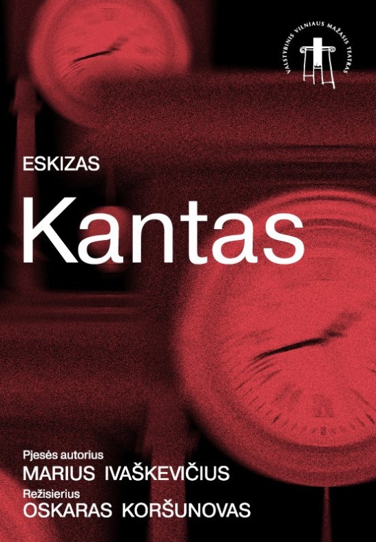 VMT eskizas | KANTAS. Režisierius O.Koršunovas. Pjesės autorius M.Ivaškevičius