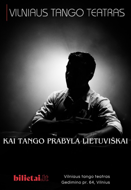 Vilniaus tango teatras - Kai tango prabyla lietuviškai