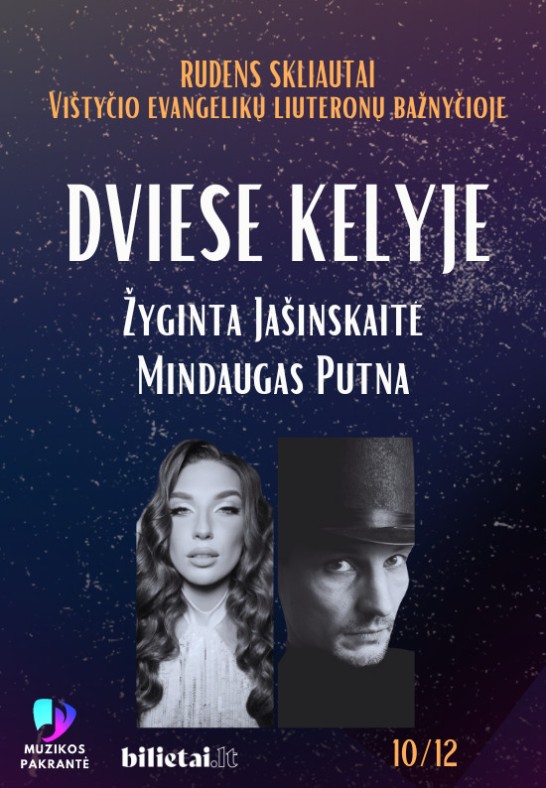 ŽYGINTA JAŠINSKAITĖ IR MINDAUGAS PUTNA. DVIESE KELYJE