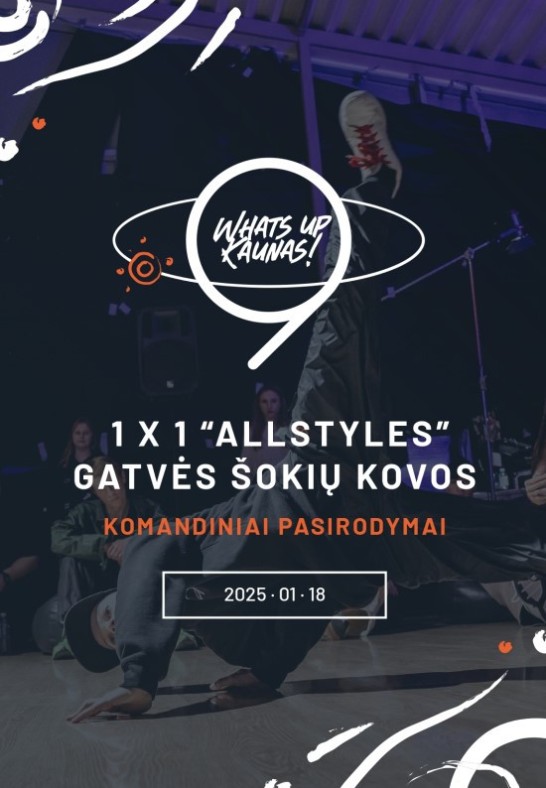 ŽIŪROVO BILIETAS | Whats up Kaunas ? - 'Allstyles' gatvės šokių kovos ir pasirodymai