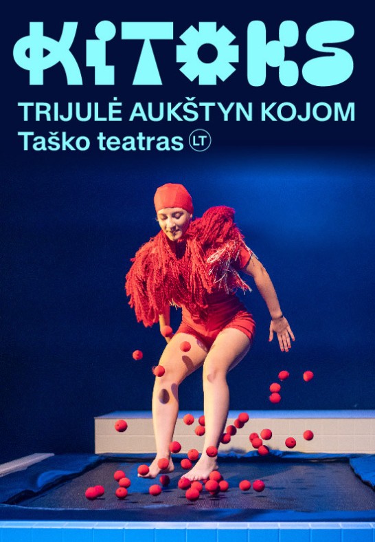 TRIJULĖ AUKŠTYN KOJOM | Taško teatras (LT)