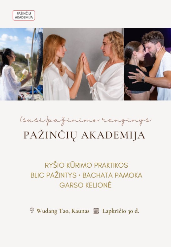 PAŽINČIŲ AKADEMIJA (susi)pažinimo renginys: ryšio praktikos, garsų magija, Bachata pamoka, Blic pažintys