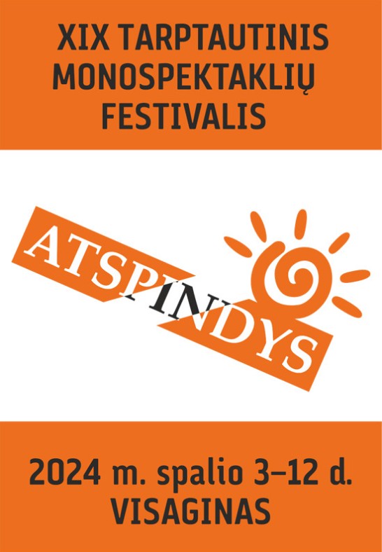 XIX Tarptautinis monospektaklių  festivalis ''Atspindys''