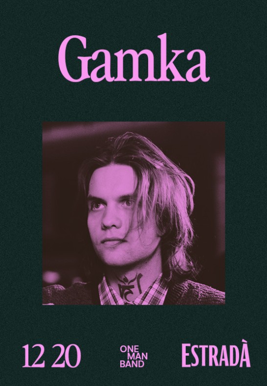 One Man Band: Gamka