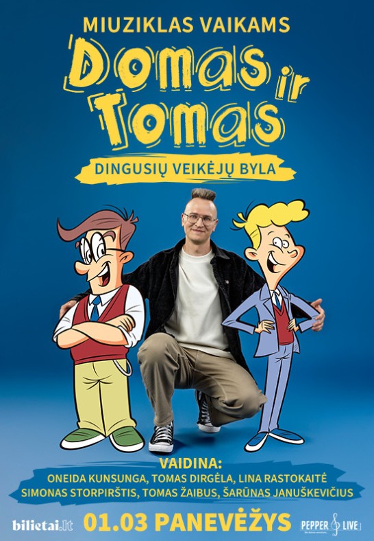 Domas ir Tomas | Panevėžys