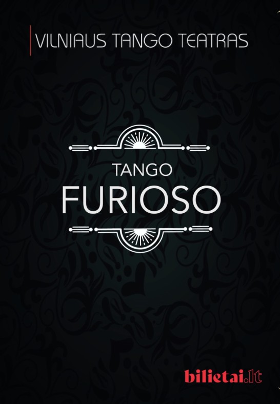 Vilniaus tango teatras Marijampolėje - Tango Furioso