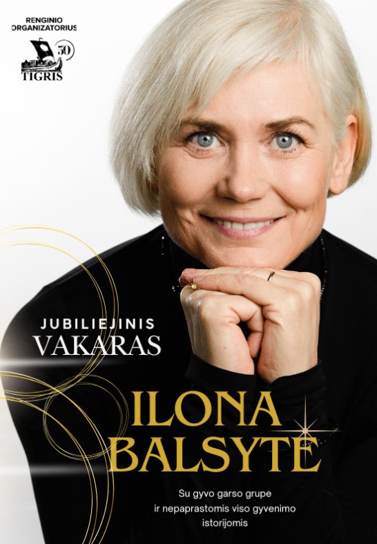 Ilona Balsytė. Jubiliejinis vakaras su gyvo garso grupe | Šiauliai