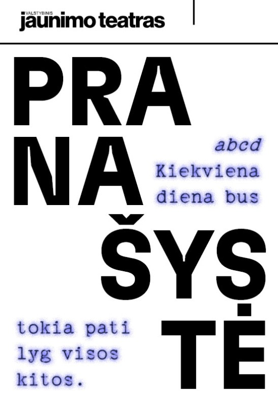 Premjera: PRANAŠYSTĖ. Rež. Justinas Vinciūnas