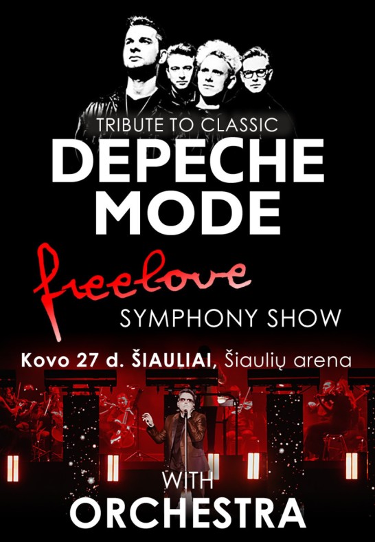 (Keičiasi renginio vieta) (Šiauliai) Tribute to classic DEPECHE MODE - «FreeLove» Symphony Show with Orchestra