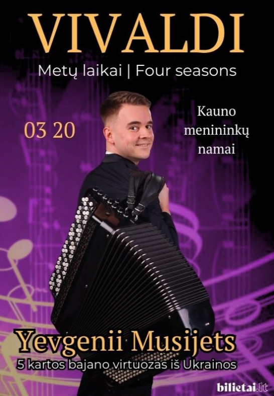 (Kaunas) Vivaldi ''Metų laikai'' - bajano virtuozas iš Ukrainos Yevgenii Musijets