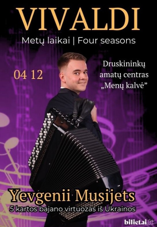 (ATŠAUKTAS) (Druskininkai) Vivaldi ''Metų laikai'' - bajano virtuozas iš Ukrainos Yevgenii Musijets