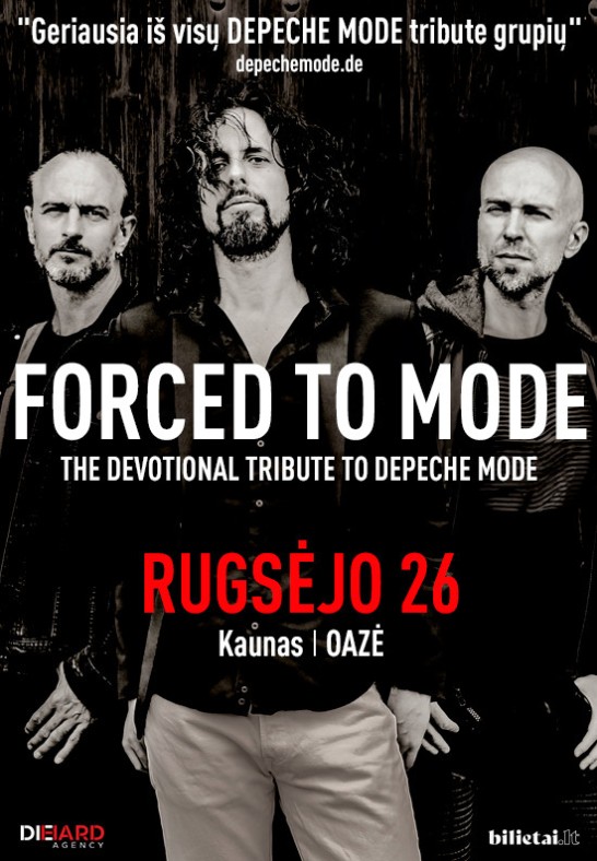 FORCED TO MODE - The Devotional Tribute  to DEPECHE MODE - Kaunas