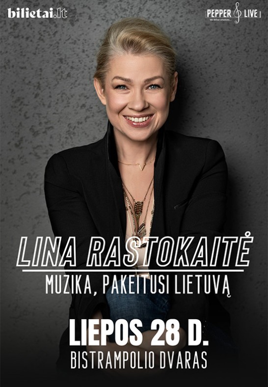 Lina Rastokaitė: Muzika, pakeitusi Lietuvą | BISTRAMPOLIS