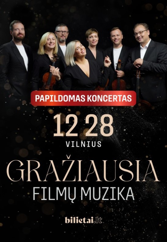 Gražiausia filmų muzika PAPILDOMAS KONCERTAS | Vilnius