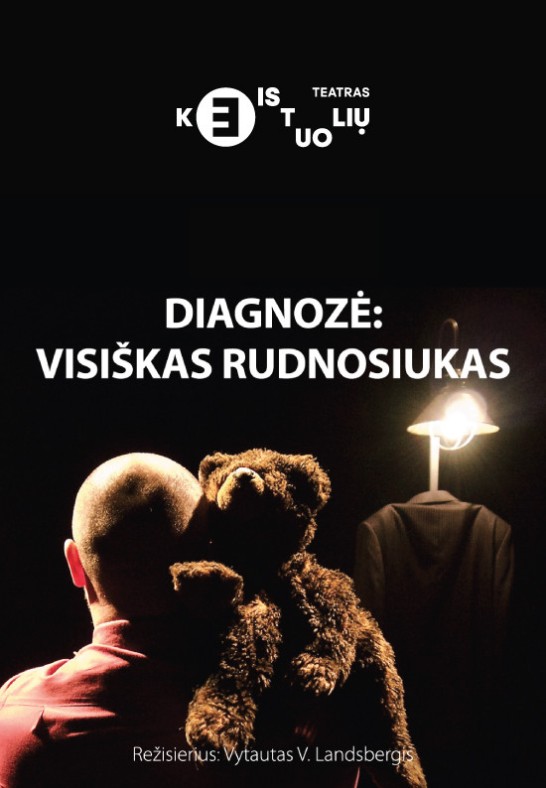 Diagnozė: visiškas Rudnosiukas