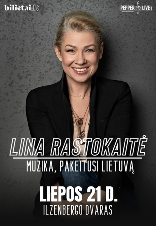 Lina Rastokaitė: Muzika, pakeitusi Lietuvą | ILZENBERGO DVARAS