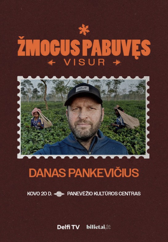 ŽMOGUS PABUVĘS VISUR: Danas Pankevičius | Panevėžys