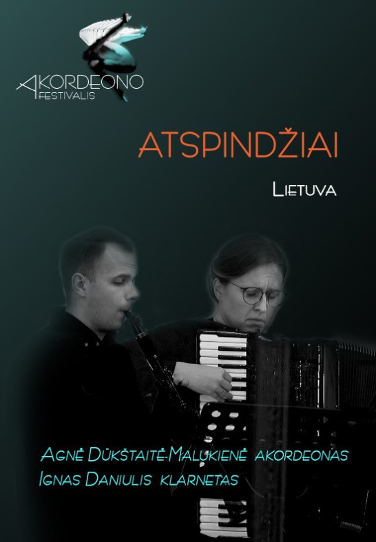 Koncertas ''ATSPINDŽIAI'' Agnė Dūkštaitė-Malukienė (akordeonas) Ignas Daniulis (klarnetas)