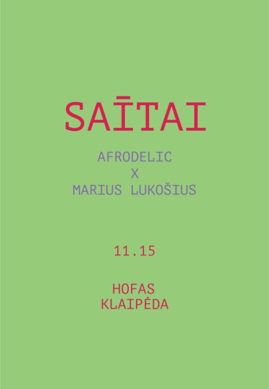 - SAĪTAI - AFRODELIC X MARIUS LUKOŠIUS