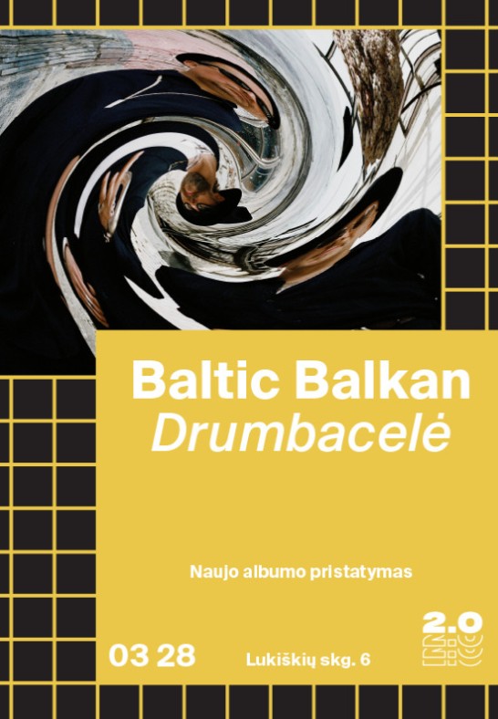 Baltic Balkan ''DRUMBACELĖ'' - Lukiškių kalėjimas 2.0