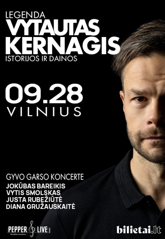 Legenda. Vytautas Kernagis. Istorijos ir dainos | Vilnius