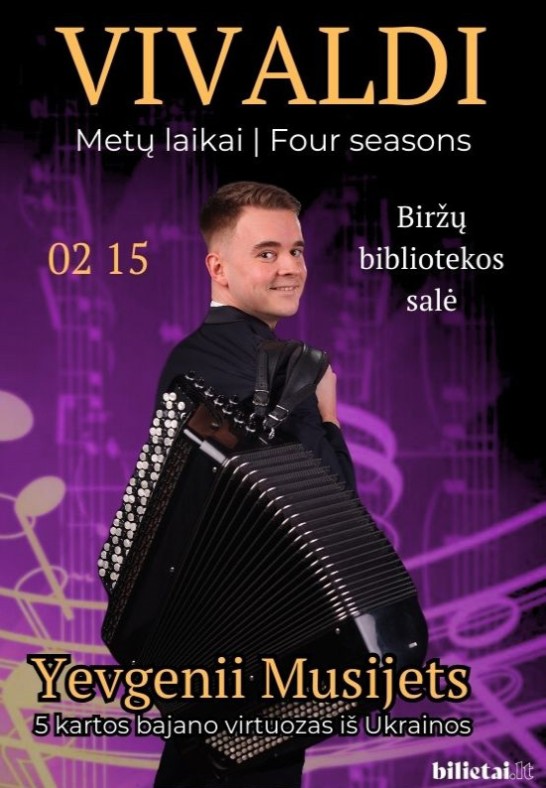 (Biržai) Vivaldi ''Metų laikai'' - bajano virtuozas iš Ukrainos Yevgenii Musijets