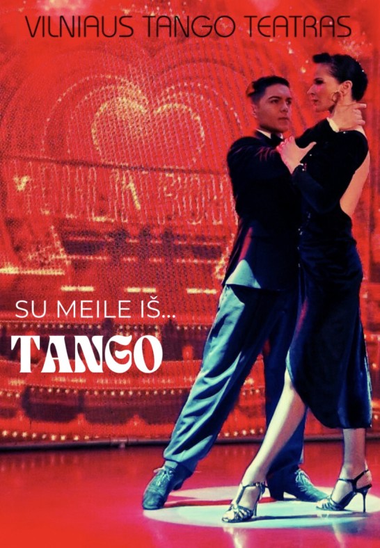 Vilniaus tango teatras - Su meile iš...