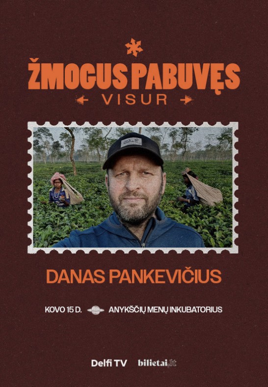 ŽMOGUS PABUVĘS VISUR: Danas Pankevičius | Anykščiai