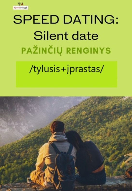 SILENT date (tylusis+įprastas), 2 dalių/ pažinčių renginys grupei 24-35 m.