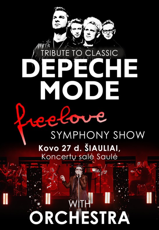 (Šiauliai) Tribute to classic DEPECHE MODE - «FreeLove» Symphony Show with Orchestra