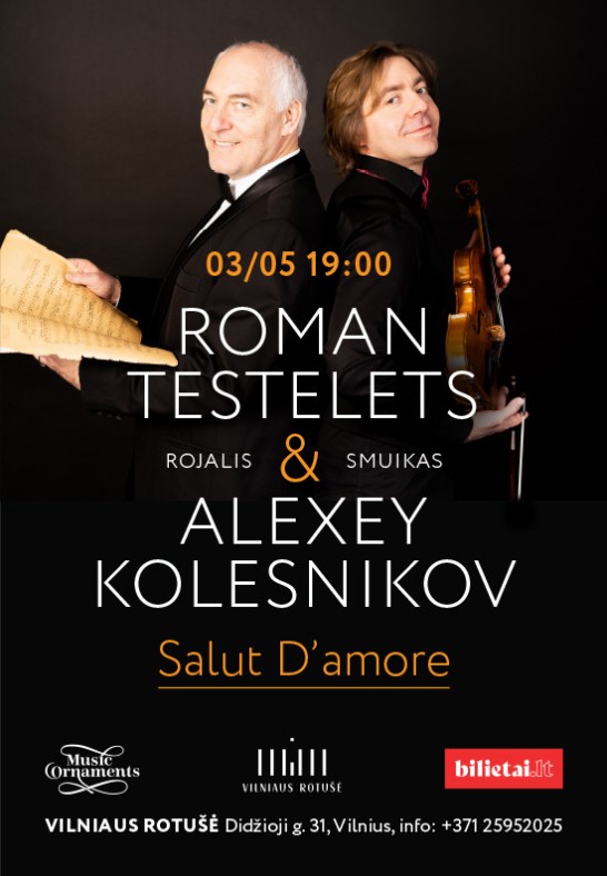 ''Salut D'Amore'' virtuozų duo Alexey Kolesnikov ir Roman Testelets