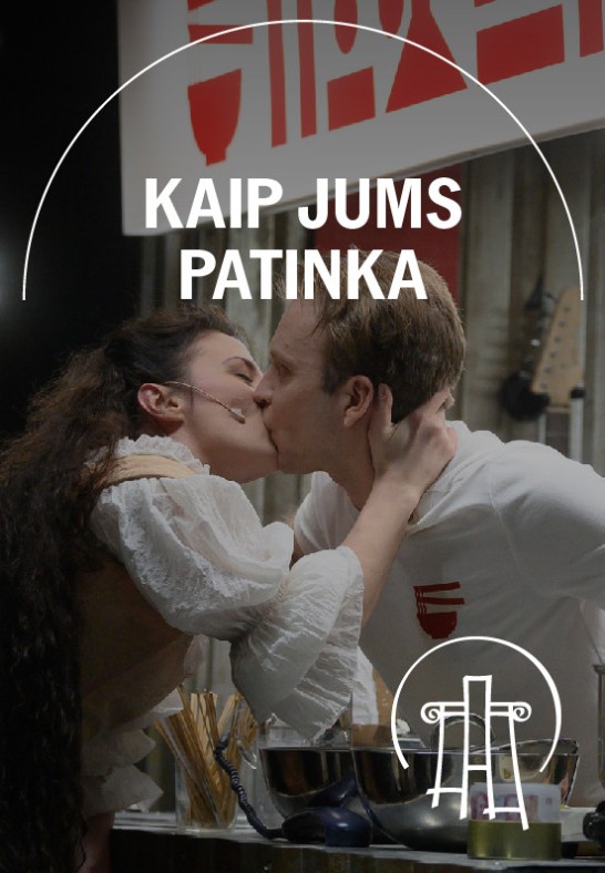 VMT SPEKTAKLIS | KAIP JUMS PATINKA