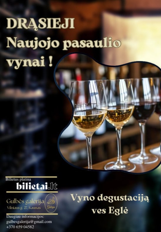 Drąsieji Naujojo pasaulio vynai! vyno degustacija